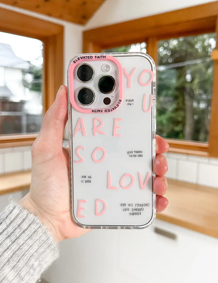 You Are So Loved Phone Case Elevated Faith